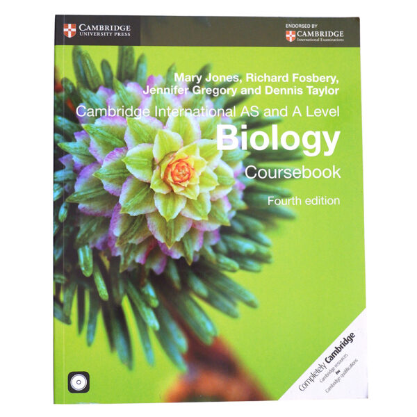 CAMBRIDGE INTERNATIONAL AS AND A LEVEL BIOLOGY COURSEBOOK 4TH EDITION