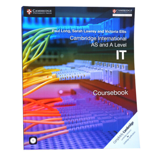 CAMBRIDGE INTERNATIONAL AS AND A LEVEL IT COURSEBOOK